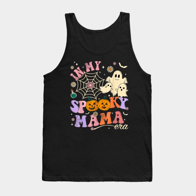 In My Spooky Mama Era Lover Funny Groovy Retro Tank Top by TrikoCraft